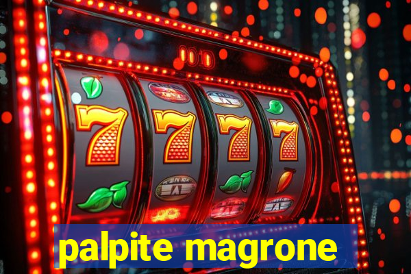 palpite magrone